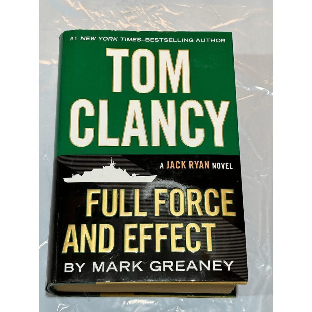 Full Force and Effect by Tom Clancy A Jack Ryan Novel 1st Edition 1st Printing
